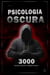 Psicologia oscura: 3000 tecniche per analizzare e manipolare le persone  2  -  Padroneggia la psicologia oscura: tecniche di manipolazione, persuasione, linguaggio del corpo e seduzione