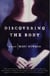 Discovering the Body - A Novel