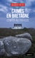 Crimes en Bretagne - L'enfer au paradis