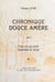 Chronique douce amère - Roman