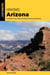 Hiking Arizona - A Guide to the State's Greatest Hiking Adventures