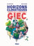 Horizons climatiques - Rencontre avec neuf scientifiques du G.I.E.C.
