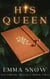 His Queen - The Saltmoor Trilogy, #2
