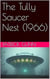 The Tully Saucer Nest (1966)