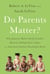 Do Parents Matter? - Why Japanese Babies Sleep Soundly, Mexican Siblings Don't Fight, and American Families Should Just Relax