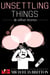 Unsettling Things & Other Stories