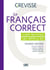 Le français correct - Guide pratique des difficultés