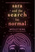 Sara and the Search for Normal