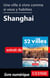 Une ville à vivre comme si vous y habitiez - Shanghai