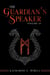 The Guardian's Speaker Volume Twelve - The Guardian's Speaker, #12