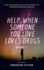 Help. When Someone You Love Loves Drugs - The Wounded Healers Guide to Understanding Drugs Book 1 - Understanding Drugs, #1