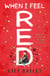 When I Feel Red - A powerful story of dyspraxia, identity and finding your place in the world
