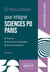 50 fiches pratiques pour intégrer Sciences-Po Paris