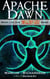 Apache Dawn - The Wildfire Saga, #1