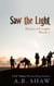 Saw the Light - House of Light, #2