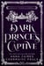 Dark Prince’s Captive - A Realm of Dragons & Scrolls, #1