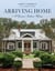 Arriving Home - A Gracious Southern Welcome