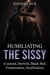 Humiliating the Sissy - Cuckold Erotica, #27