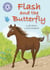Flash and the Butterfly - Independent Reading Purple 8