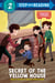 Secret of the Yellow House - Boxcar Children Early Reader (Step into Reading)