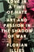 Love in a Time of Hate - Art and Passion in the Shadow of War