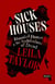 Sick Houses - Haunted Homes and the Architecture of Dread