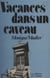 Vacances dans un caveau