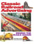Railroad Advertising - Riding the Rails Again