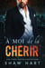 À moi de la chérir - Le mien à, #3