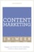Content Marketing In A Week - Engage Your Audience With Compelling Content In Seven Simple Steps