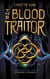 The Prison Healer - tome 3 - The Blood Traitor - Le sang de la trahison