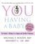 You: Having a Baby - The Owner’s Manual to a Happy and Healthy Pregnancy