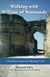 Walking with William of Normandy: A Paramhansa Yogananda Pilgrimage Guide