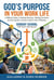 God's Purpose in Your Work Life - Christian Working Life