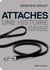 Attaches - une histoire grise