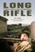 Long Rifle - A Sniper's Story in Iraq and Afghanistan