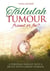 Tallulah Tumour - Friend or Foe?