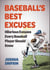 Baseball's Best Excuses - Hilarious Excuses Every Baseball Player Should Know