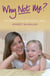 Why Not Me? - The Battle for My Life and My Baby