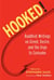 Hooked! - Buddhist Writings on Greed, Desire, and the Urge to Consume