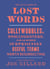The Little Book of Lost Words - Collywobbles, Snollygosters, and 86 Other Surprisingly Useful Terms Worth Resurrecting