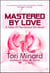 Mastered By Love - Tales Of The Demon Kin, #5