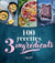 100 RECETTES 3 INGREDIENTS
