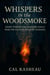 Whispers in the Woodsmoke: Ghost Stories and Campfire Chills from the Haunted Heart of Louisiana