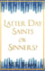 Latter Day Saints or Sinners?