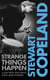 Strange Things Happen - A life with The Police, polo and pygmies