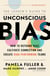 The Leader's Guide to Unconscious Bias