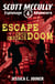 Escape into Certain Doom - A Scott McCully Espionage Adventure, #4