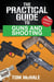 The Practical Guide to Guns and Shooting, Handgun Edition - Practical Guides, #1
