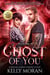Ghost of You (Phantoms Book 3) - Phantoms, #3